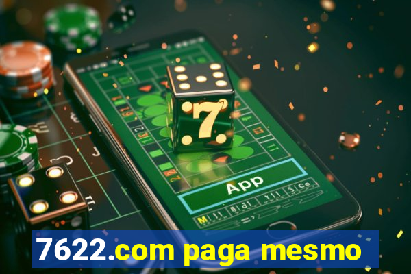 7622.com paga mesmo