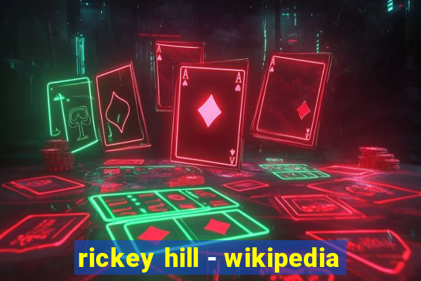 rickey hill - wikipedia