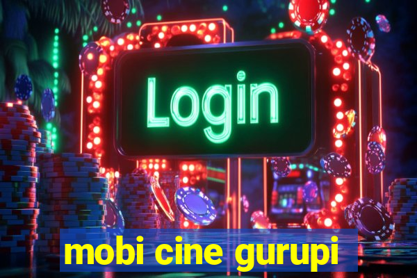 mobi cine gurupi