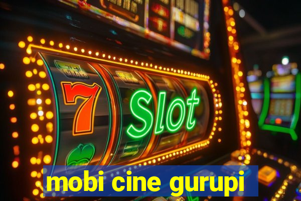 mobi cine gurupi