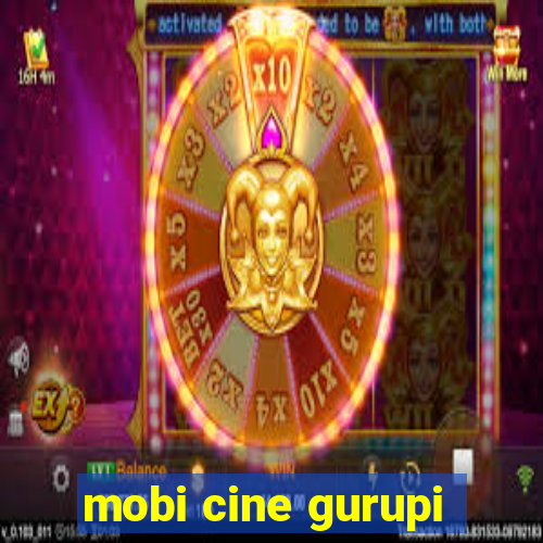 mobi cine gurupi