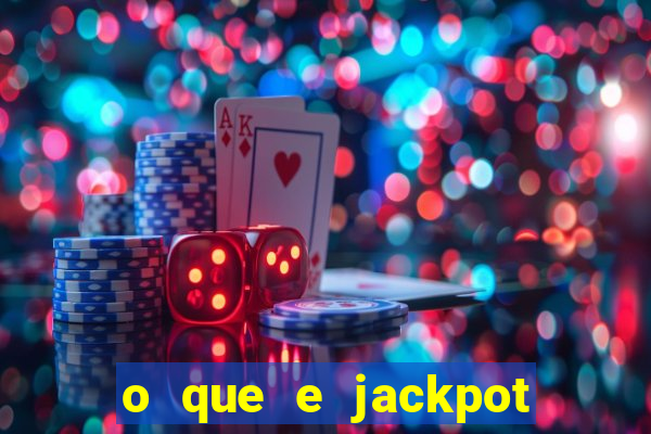 o que e jackpot no jogo do tigre