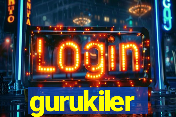 gurukiler