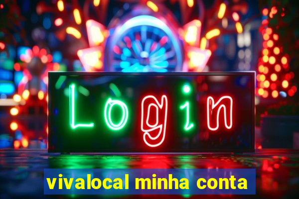 vivalocal minha conta