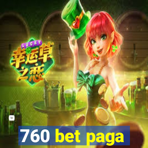 760 bet paga