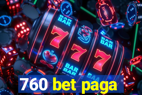 760 bet paga