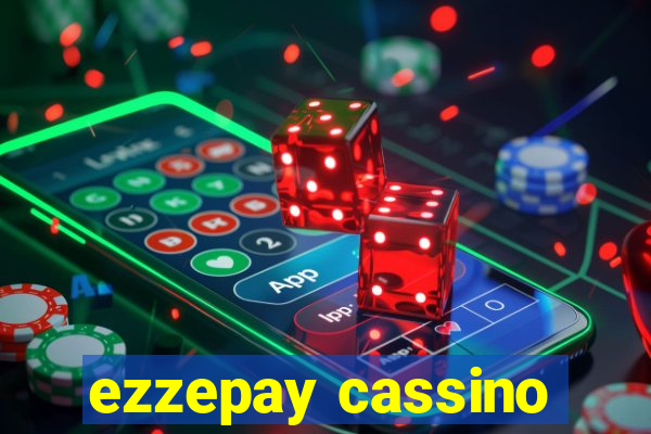 ezzepay cassino