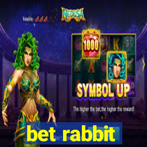 bet rabbit