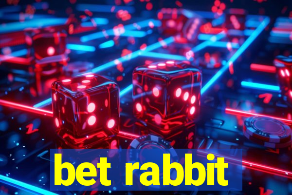 bet rabbit