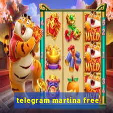 telegram martina free