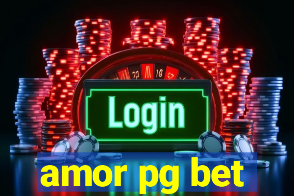 amor pg bet