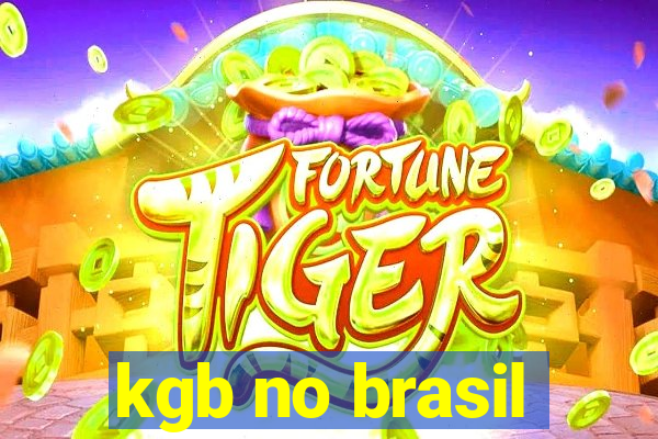 kgb no brasil