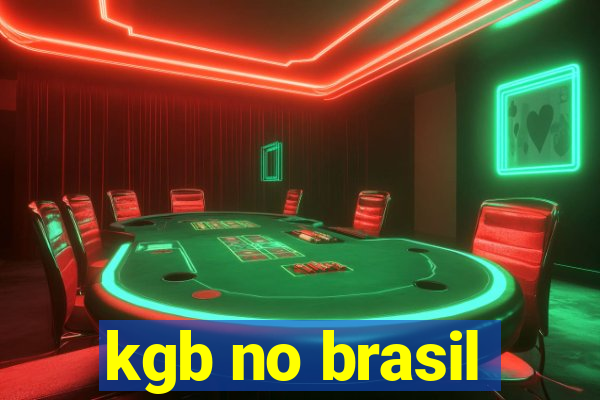 kgb no brasil