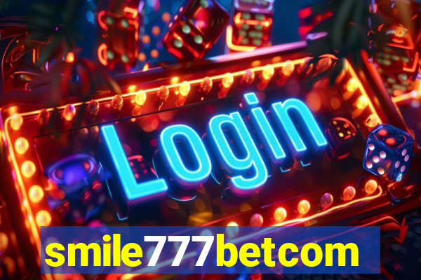 smile777betcom