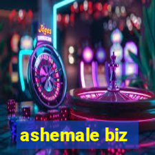 ashemale biz