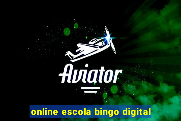 online escola bingo digital