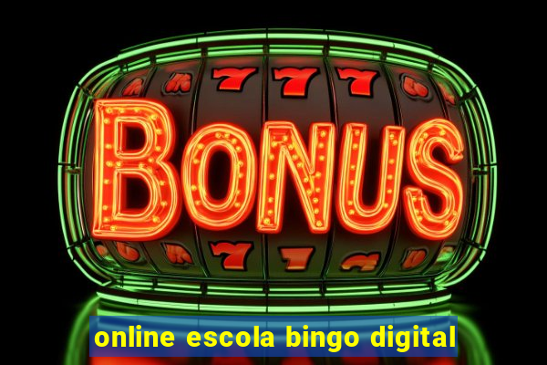 online escola bingo digital