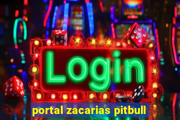 portal zacarias pitbull