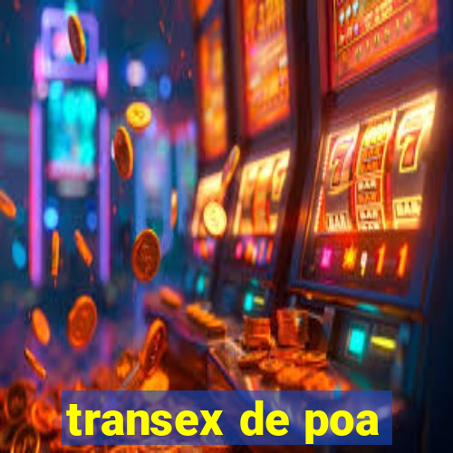 transex de poa