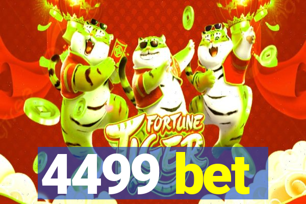 4499 bet