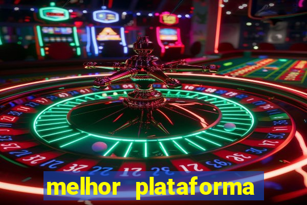 melhor plataforma para jogar de madrugada