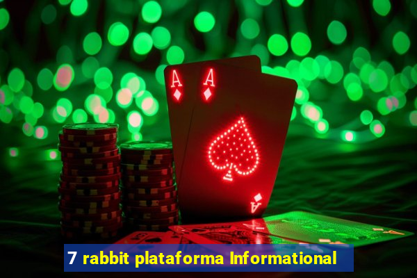 7 rabbit plataforma Informational