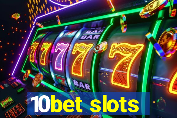 10bet slots