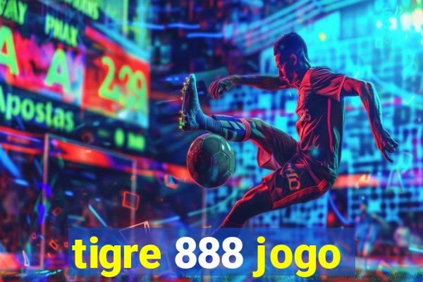 tigre 888 jogo