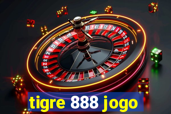 tigre 888 jogo