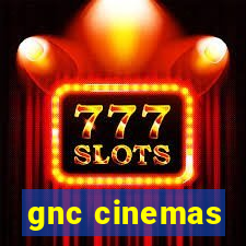 gnc cinemas