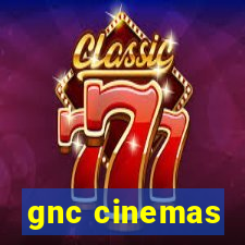 gnc cinemas