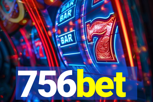 756bet