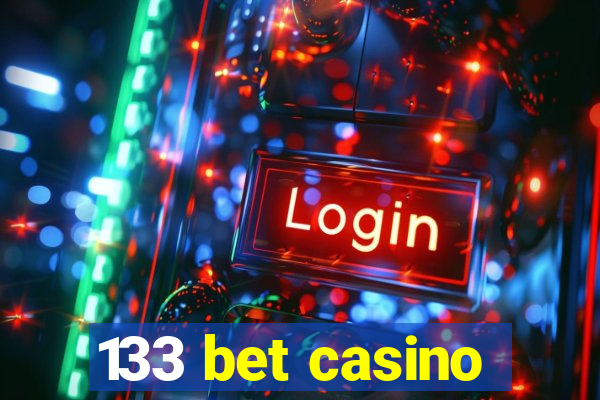 133 bet casino