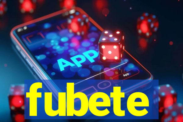 fubete