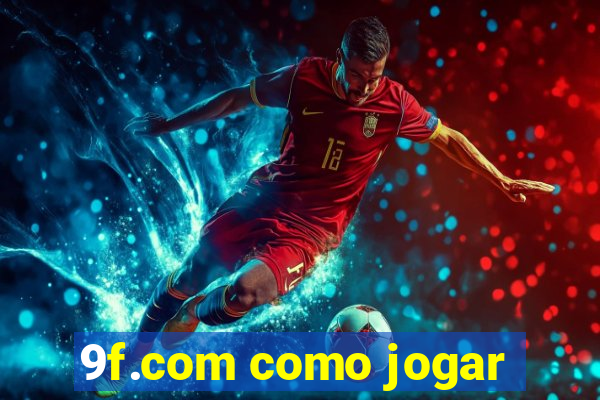 9f.com como jogar