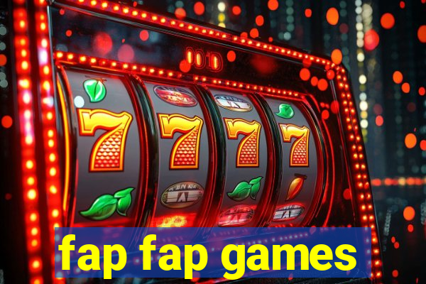 fap fap games