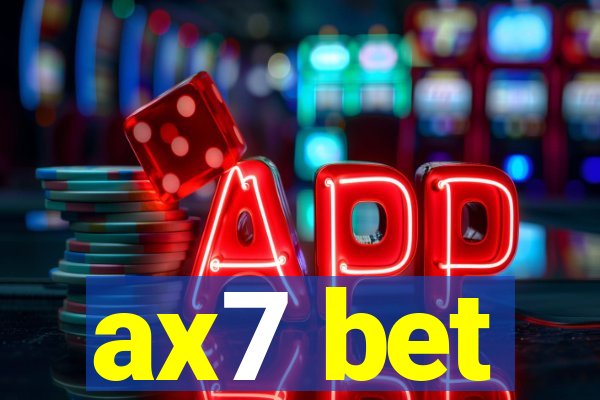 ax7 bet