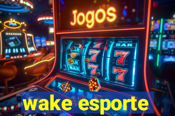 wake esporte