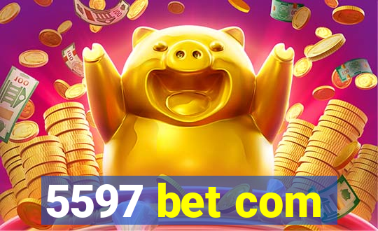 5597 bet com