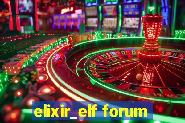 elixir_elf forum