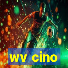 wv cino