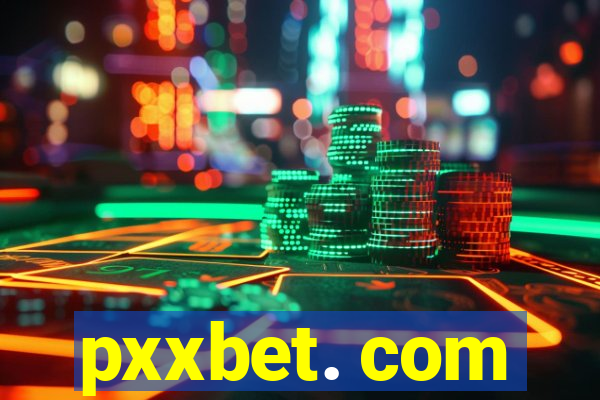 pxxbet. com