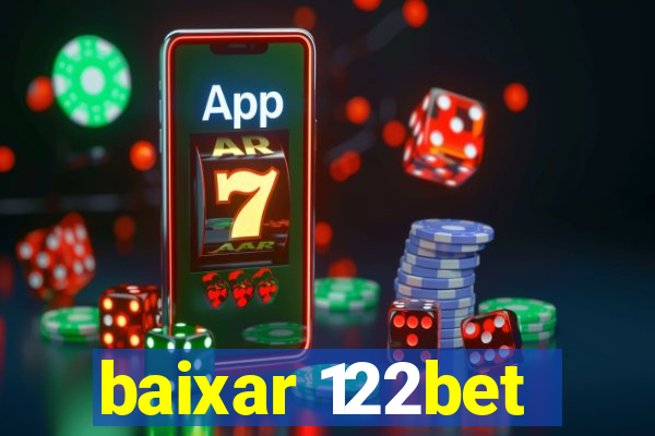 baixar 122bet