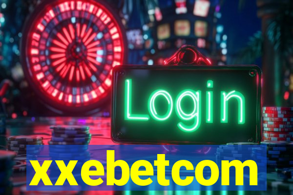 xxebetcom