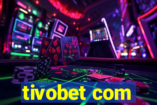 tivobet com