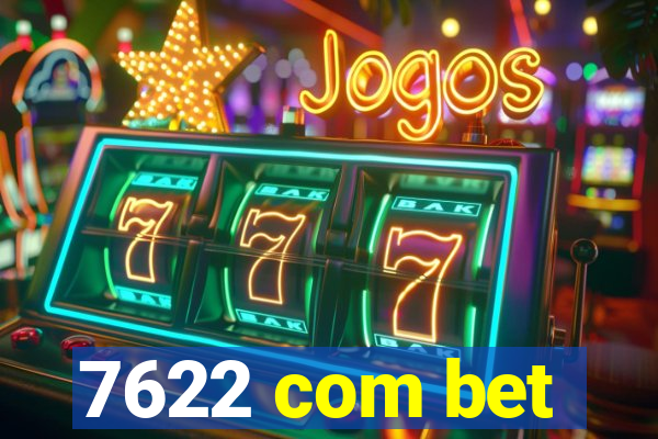 7622 com bet