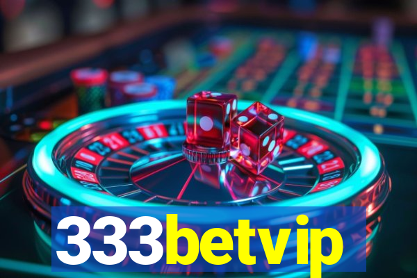 333betvip