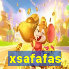 xsafafas