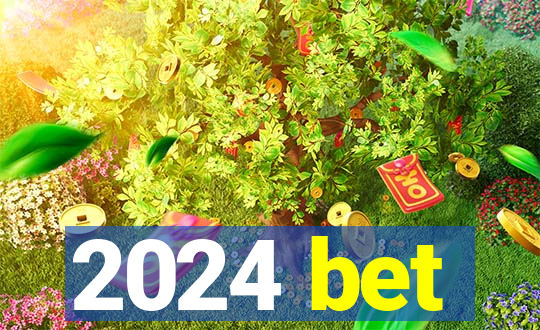 2024 bet