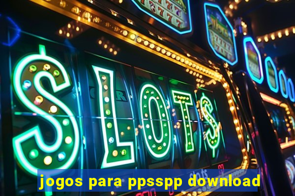 jogos para ppsspp download